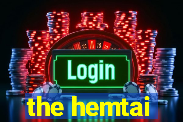 the hemtai